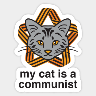 My Cat Is A Communist Russian Blue Cat Sticker